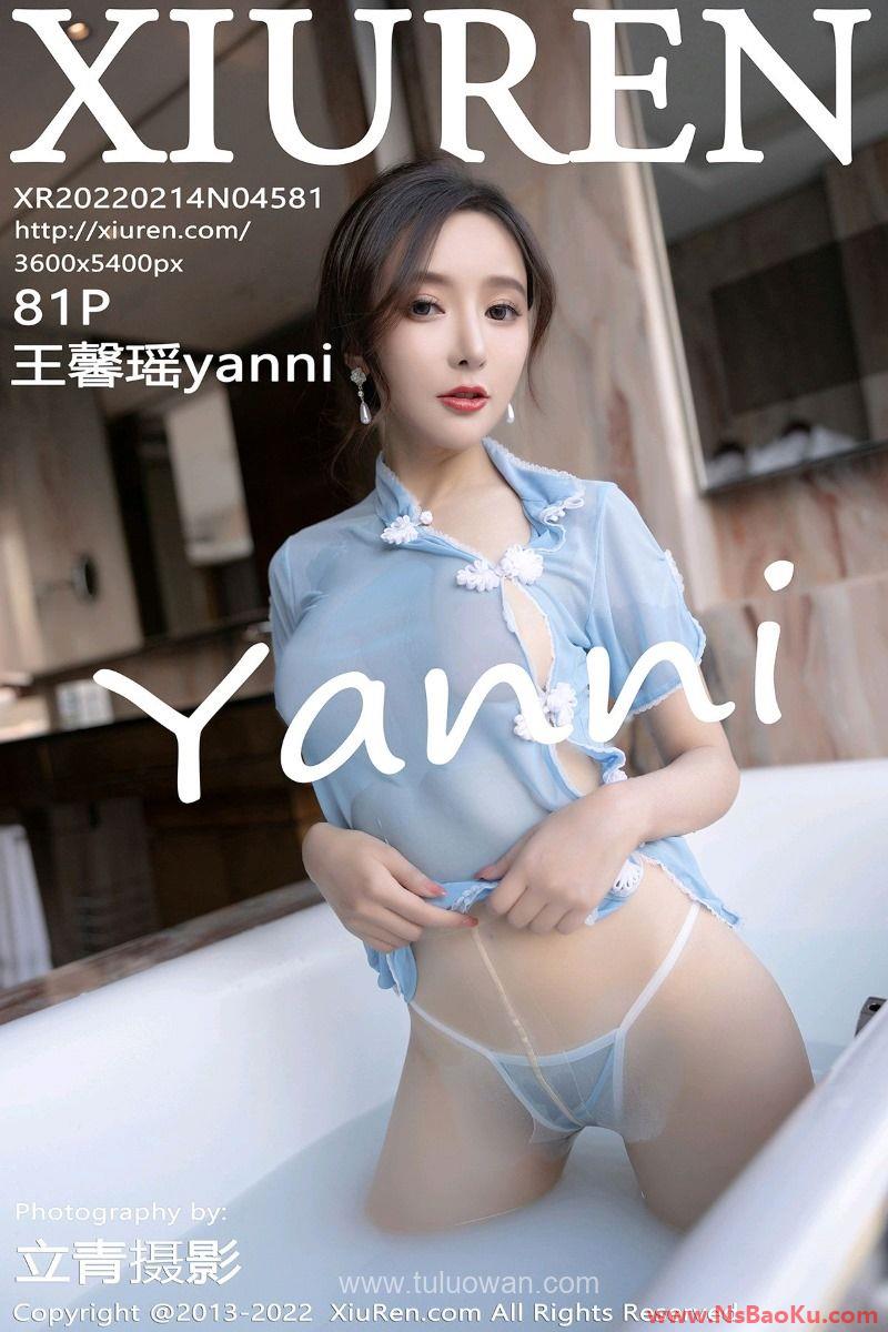 [XIUREN绣人网] 2022.02.14 No.4581 王馨瑶yanni [81P/685MB]-男士宝库