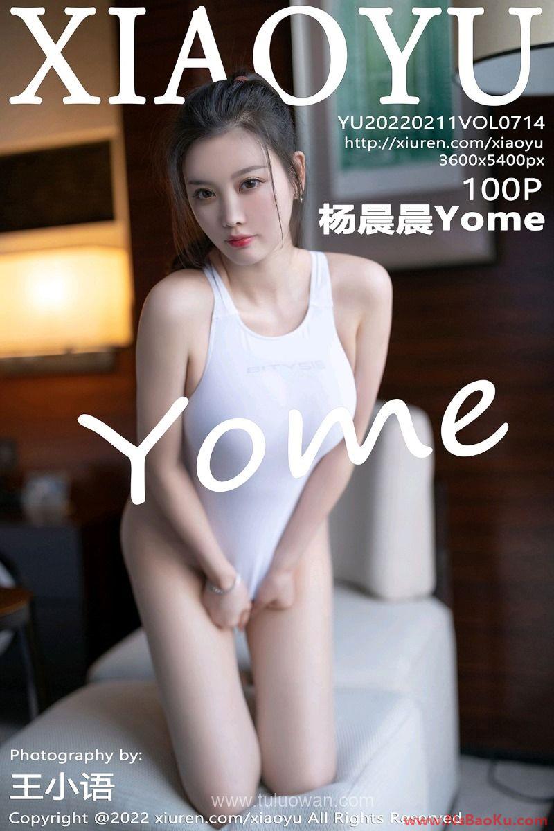 [XIAOYU语画界] 2022.02.11 Vol.714 杨晨晨Yome [100P/764MB]-男士宝库