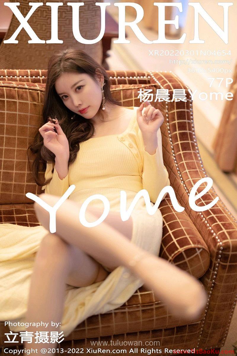 [XIUREN绣人网] 2022.03.01 No.4654 杨晨晨Yome [77P/601MB]-男士宝库
