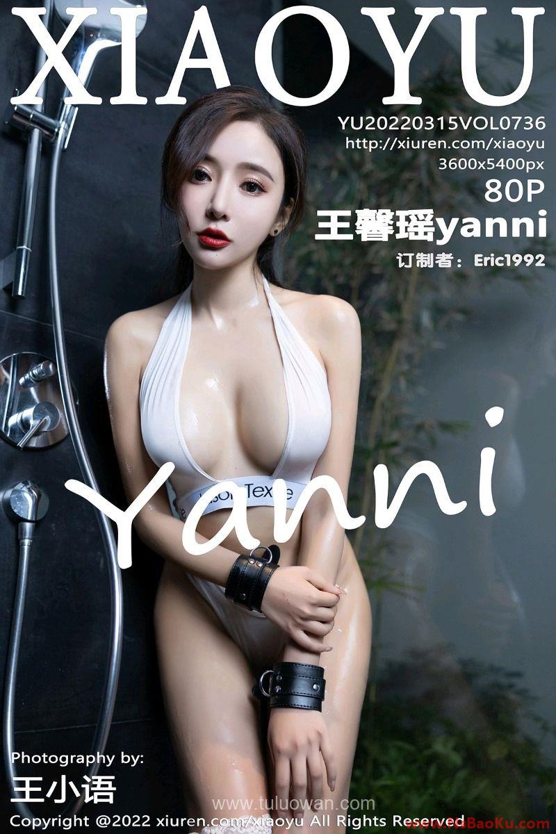 [XIAOYU语画界] 2022.03.15 Vol.736 王馨瑶yanni [80P/701MB]-男士宝库