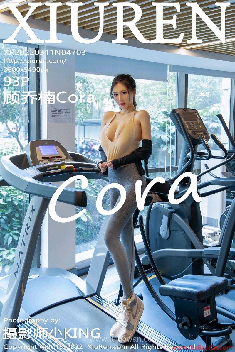 [XIUREN绣人网] 2022.03.11 No.4703 顾乔楠Cora [93P/984MB]-男士宝库