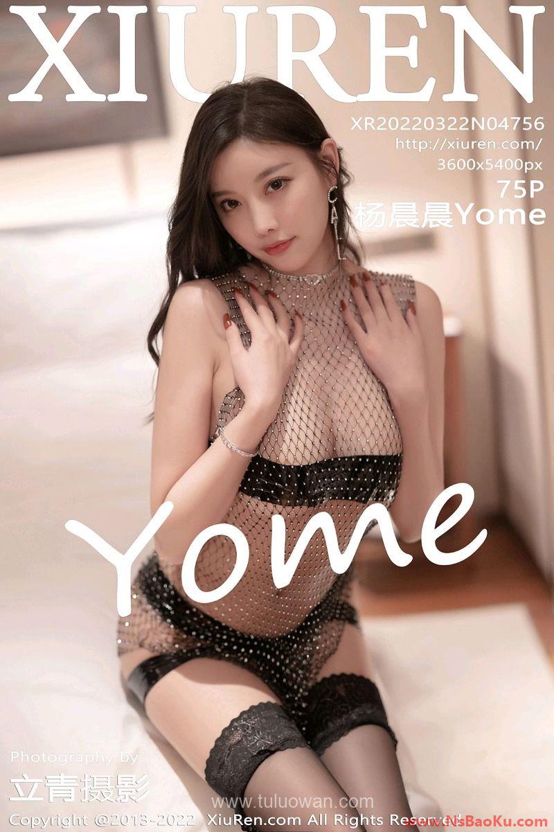 [XIUREN绣人网] 2022.03.22 No.4756 杨晨晨Yome [77P/631MB]-男士宝库