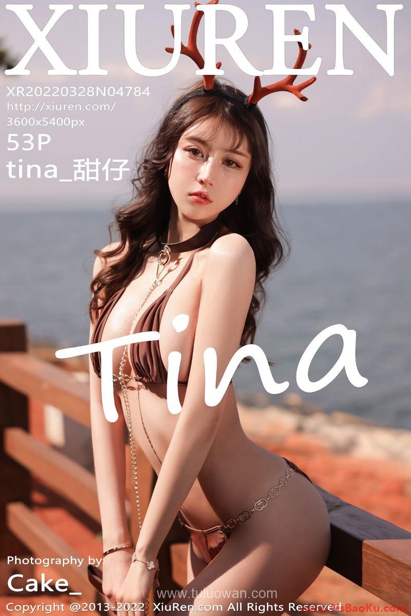 [XIUREN绣人网] 2022.03.28 No.4784 tina_甜仔 [55P/481MB]-男士宝库