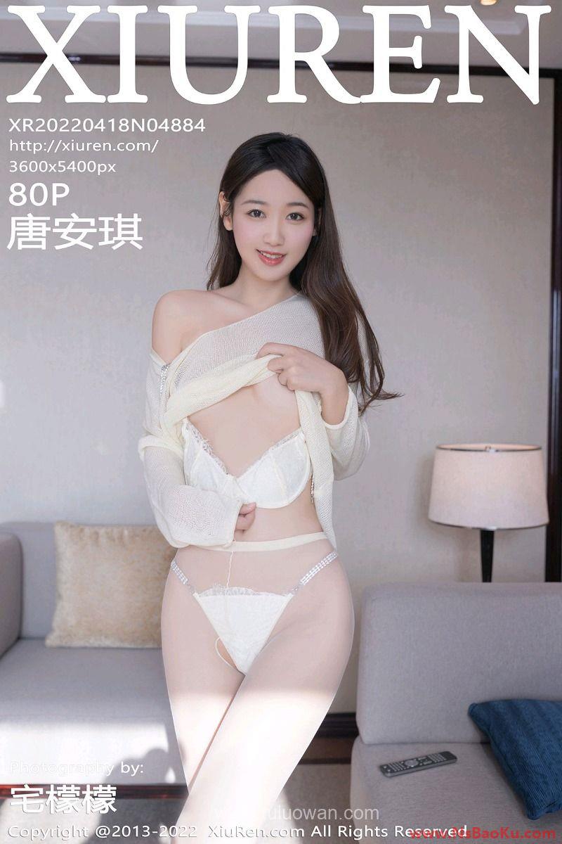 [XIUREN绣人网] 2022.04.18 No.4884 唐安琪 [81P/925MB]-男士宝库
