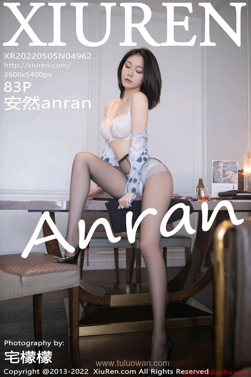 [XIUREN绣人网] 2022.05.05 No.4962 安然anran [83P/807MB]-男士宝库