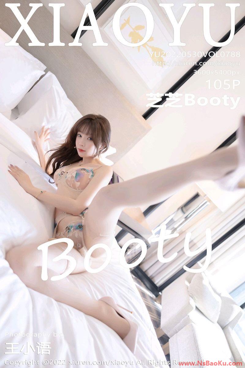 [XIAOYU语画界] 2022.05.30 Vol.788 芝芝Booty [105P/850MB]-男士宝库