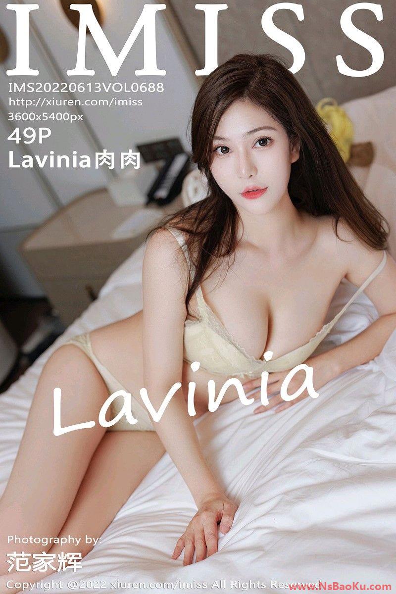 [IMiss爱蜜社] 2022.06.13 Vol.688 Lavinia肉肉 [49P/473MB]-男士宝库