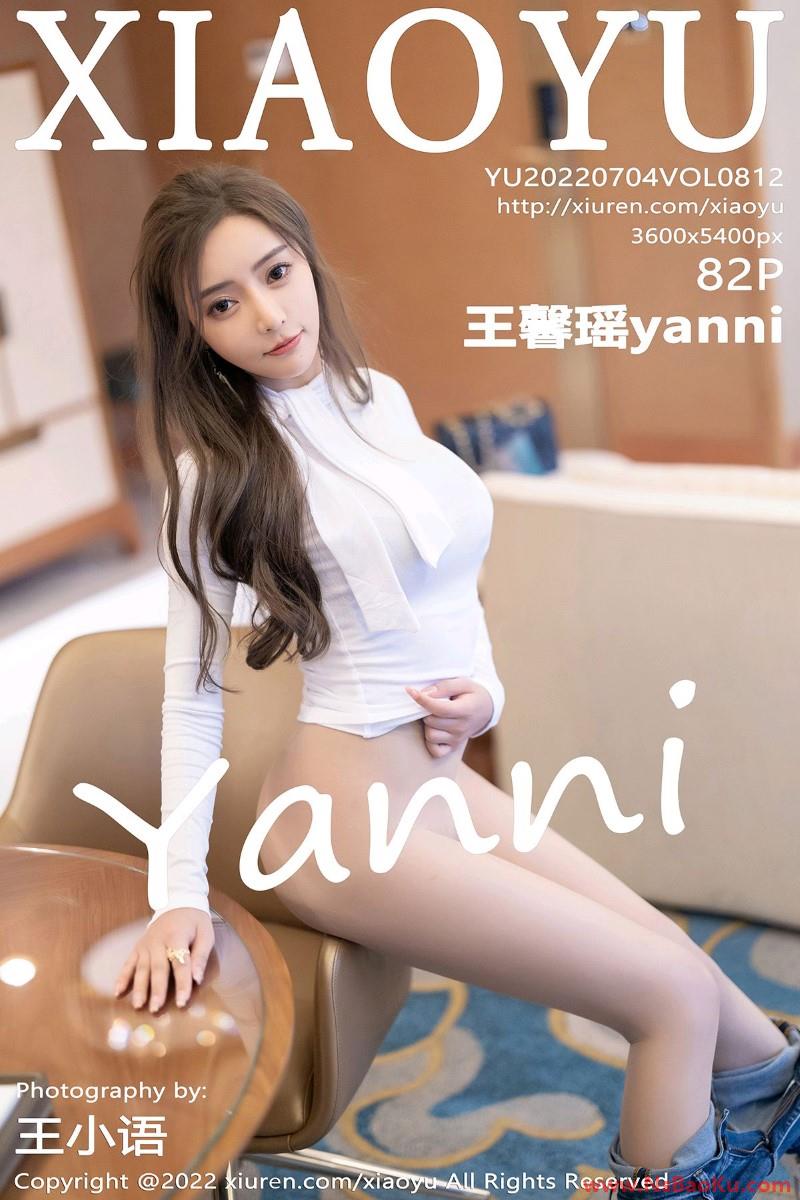 [XIAOYU语画界] 2022.07.04 Vol.812 王馨瑶yanni [82P/709MB]-男士宝库