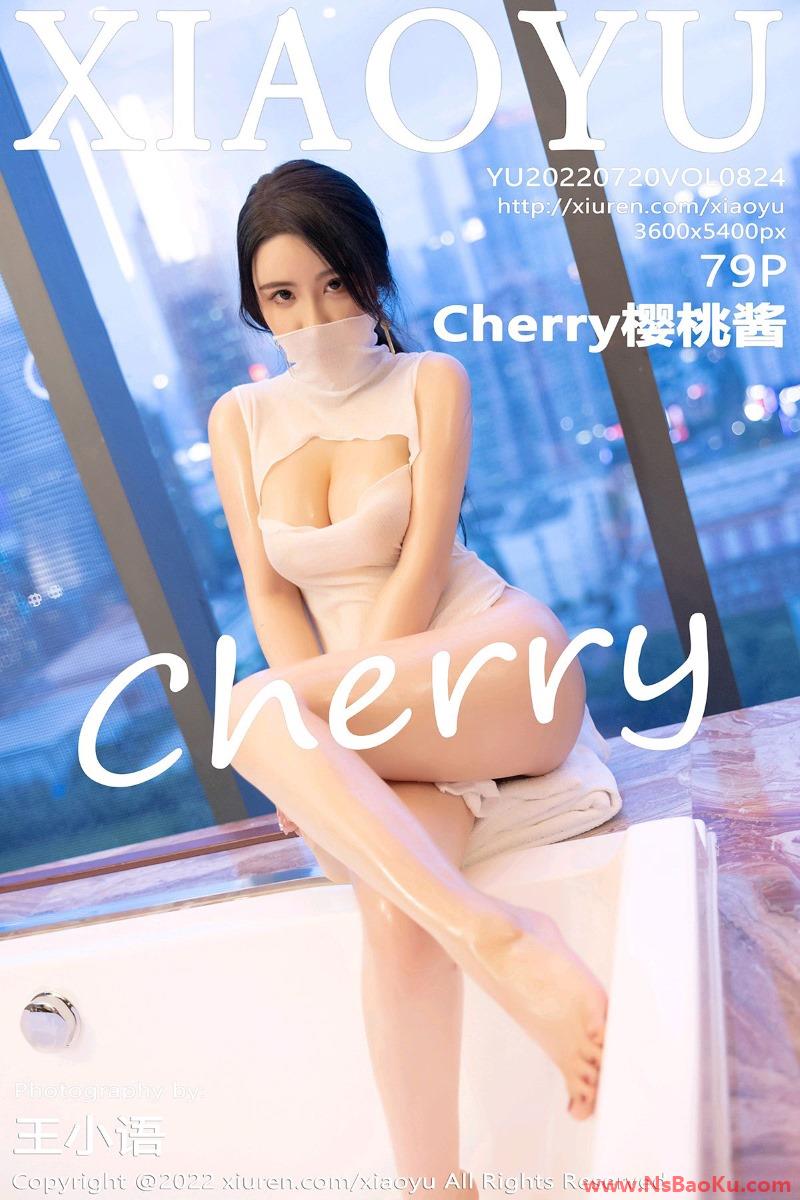 [XIAOYU语画界] 2022.07.20 Vol.824 Cherry樱桃酱 [79P/654MB]-男士宝库