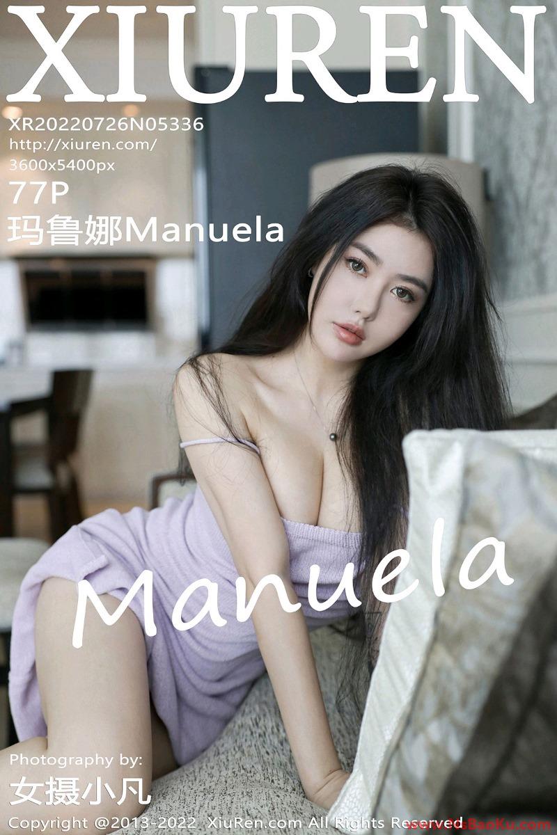 [XIUREN绣人网] 2022.07.26 No.5336 玛鲁娜Manuela [78P/743MB]-男士宝库