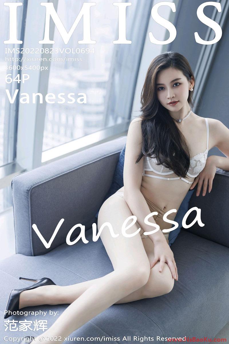 [IMiss爱蜜社] 2022.08.23 Vol.694 Vanessa [64P/613MB]-男士宝库