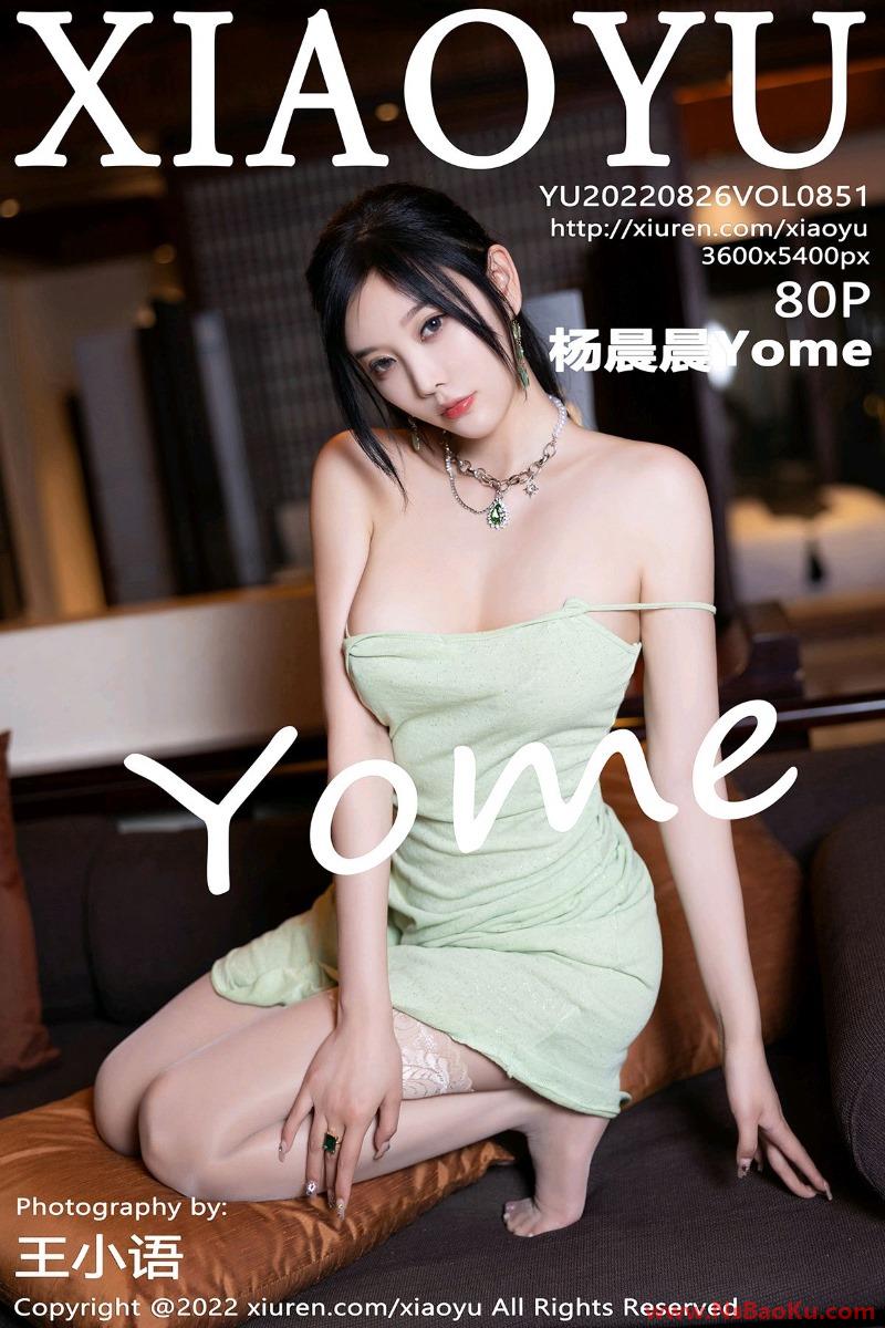 [XIAOYU语画界] 2022.08.26 Vol.851 杨晨晨Yome [80P/760MB]-男士宝库