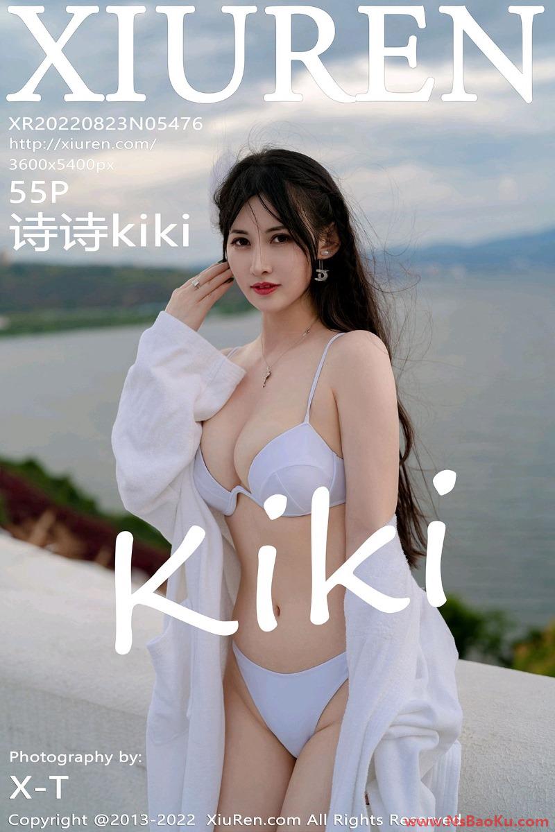 [XIUREN绣人网] 2022.08.23 No.5476 诗诗kiki [55P/517MB]-男士宝库