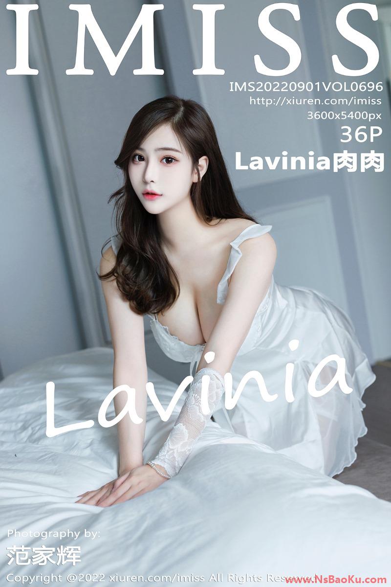 [IMiss爱蜜社] 2022.09.01 Vol.696 Lavinia肉肉 [36P/340MB]-男士宝库