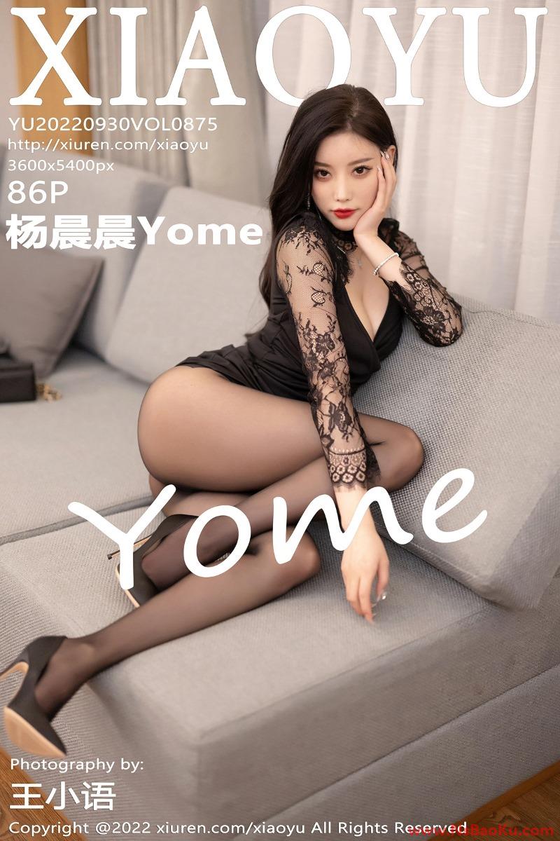 [XIAOYU语画界] 2022.09.30 Vol.875 杨晨晨Yome [86P/751MB]-男士宝库