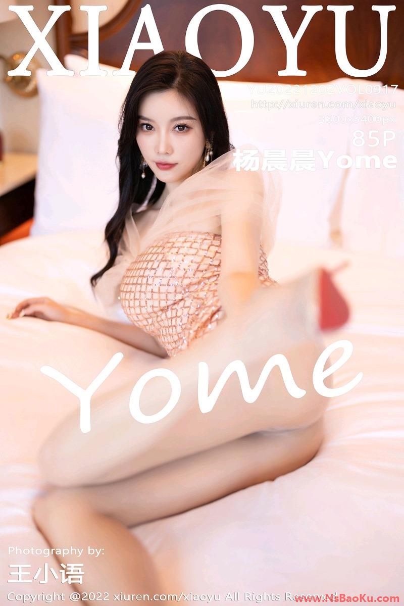 [XIAOYU语画界] 2022.12.02 VOL.917 杨晨晨Yome [86P/713MB]-男士宝库