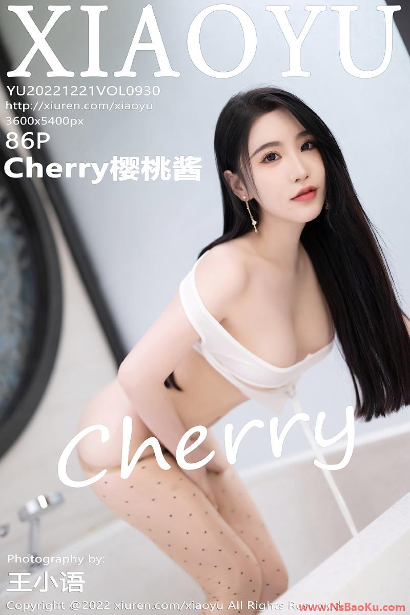 [XIAOYU语画界] 2022.12.21 VOL.930 Cherry樱桃酱 [87P/713MB]-男士宝库