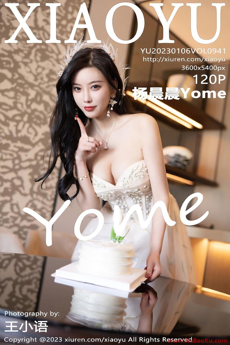 [XIAOYU语画界] 2023.01.06 VOL.941 杨晨晨Yome [121P/1.05GB]-男士宝库