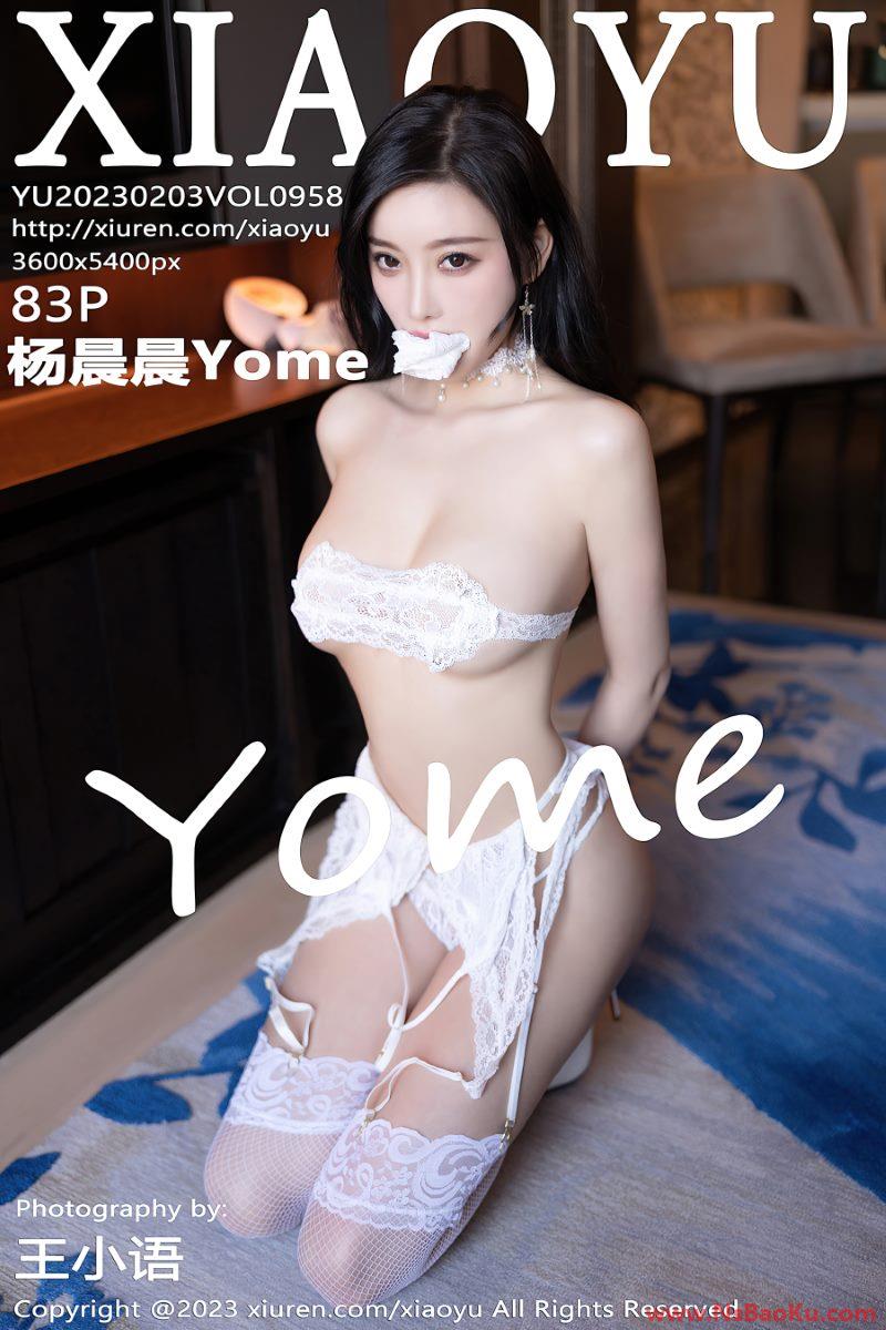 [XIAOYU语画界] 2023.02.03 VOL.958 杨晨晨Yome [84P/806MB]-男士宝库