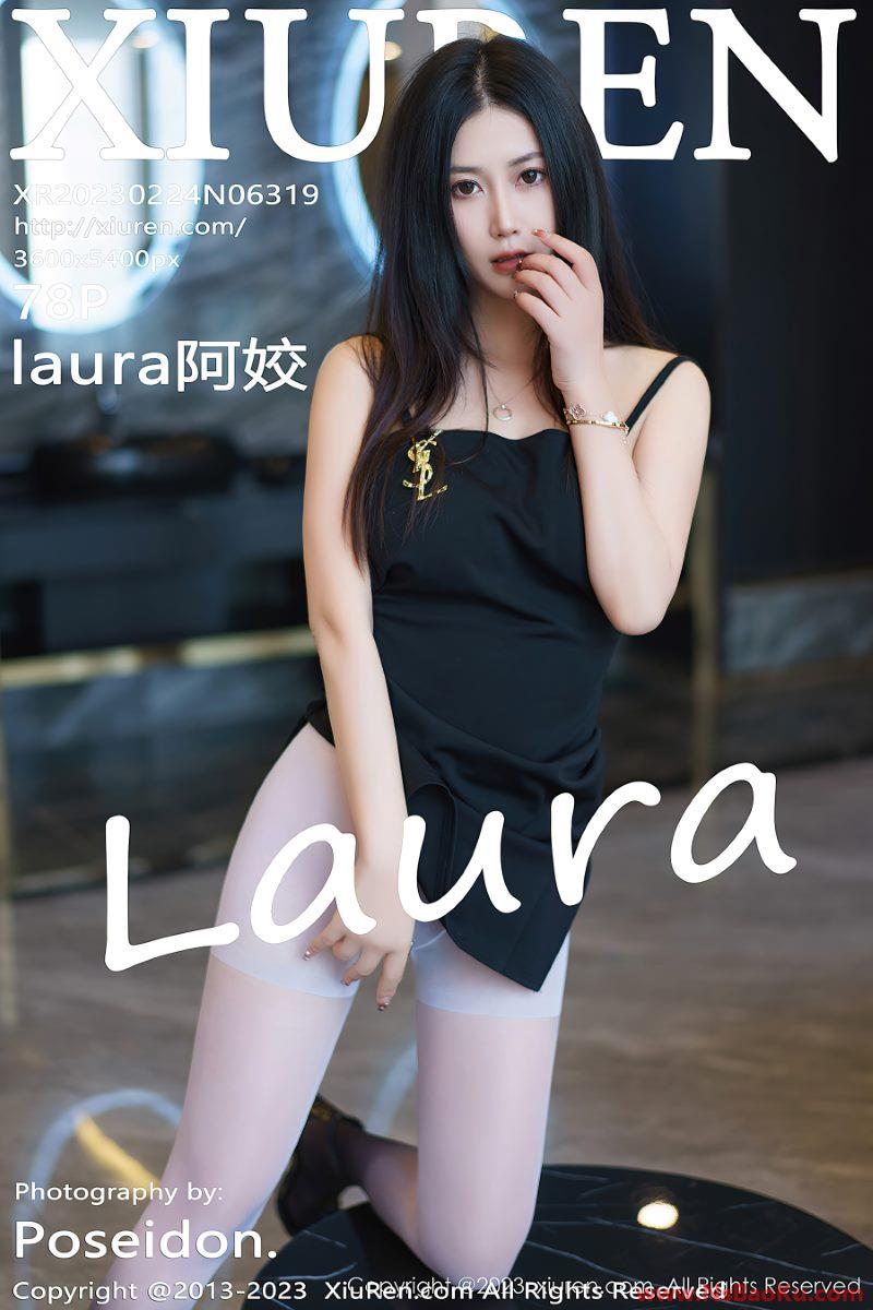 [XIUREN绣人网] 2023.02.24 No.6319 laura阿姣 [79P/770MB]-男士宝库