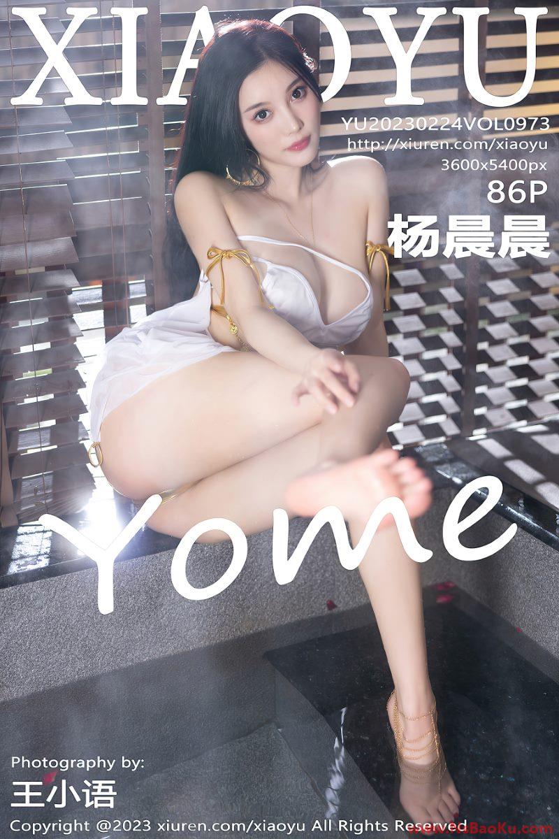 [XIAOYU语画界] 2023.02.24 VOL.973 杨晨晨Yome [87P/926MB]-男士宝库
