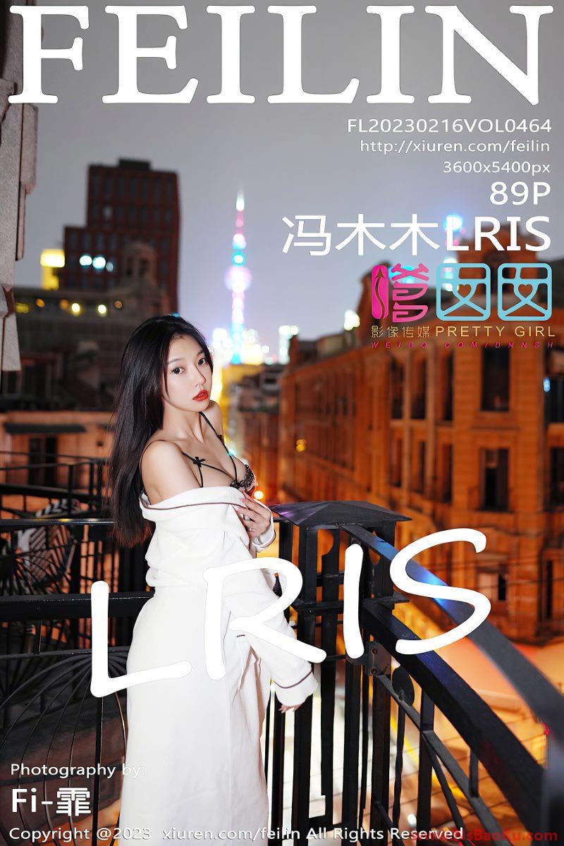 [FEILIN嗲囡囡] 2023.02.16 VOL.464 冯木木LRIS [90P/906MB]-男士宝库