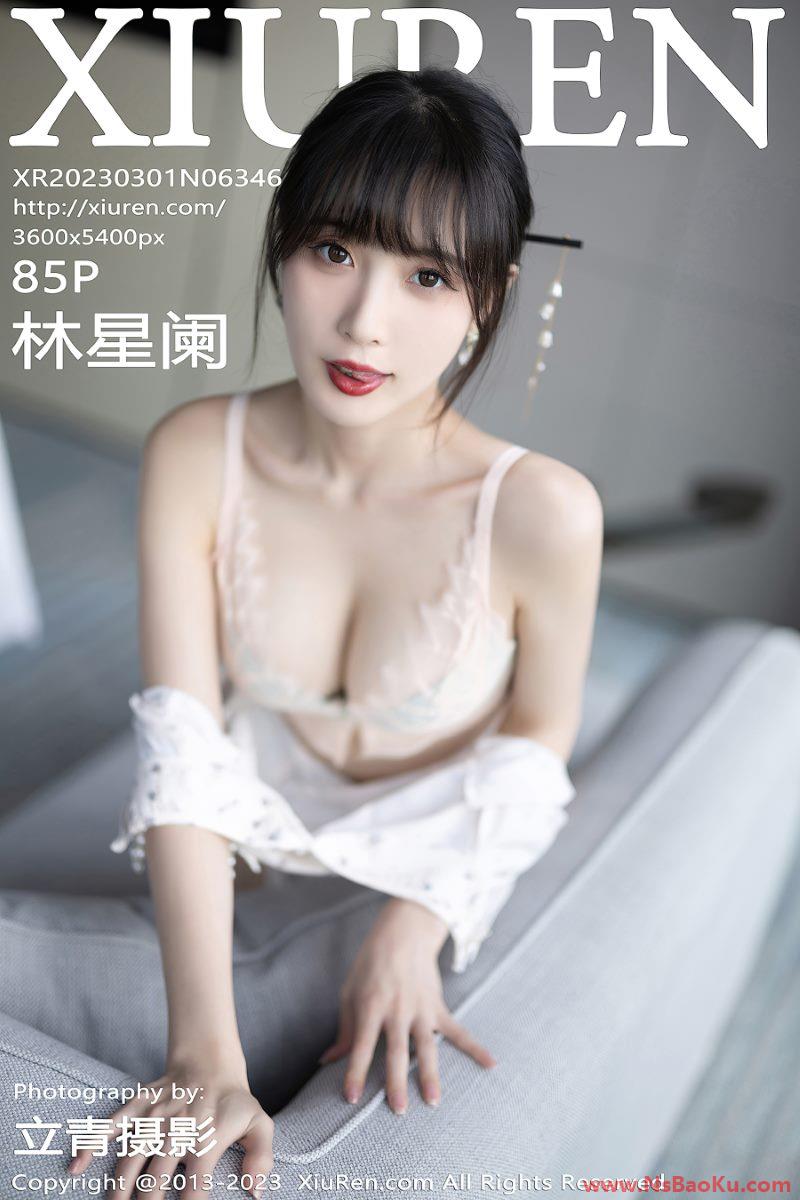 [XIUREN绣人网] 2023.03.01 No.6346 林星阑 [86P/772MB]-男士宝库