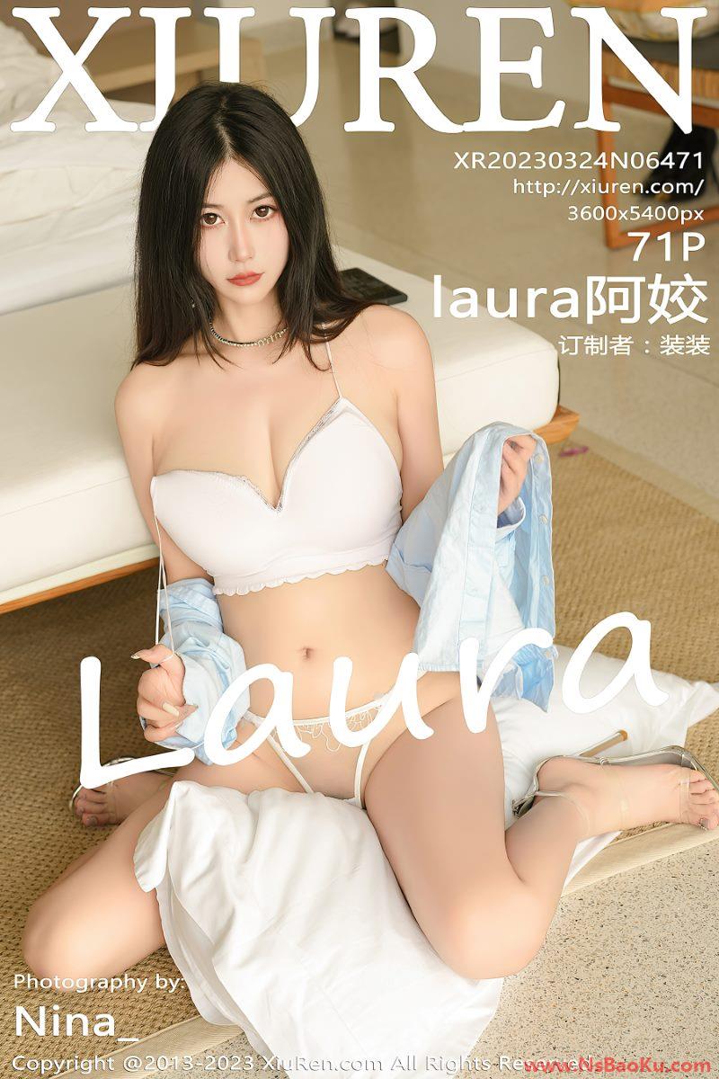 [XIUREN绣人网] 2023.03.24 No.6471 laura阿姣 [72P/709MB]-男士宝库