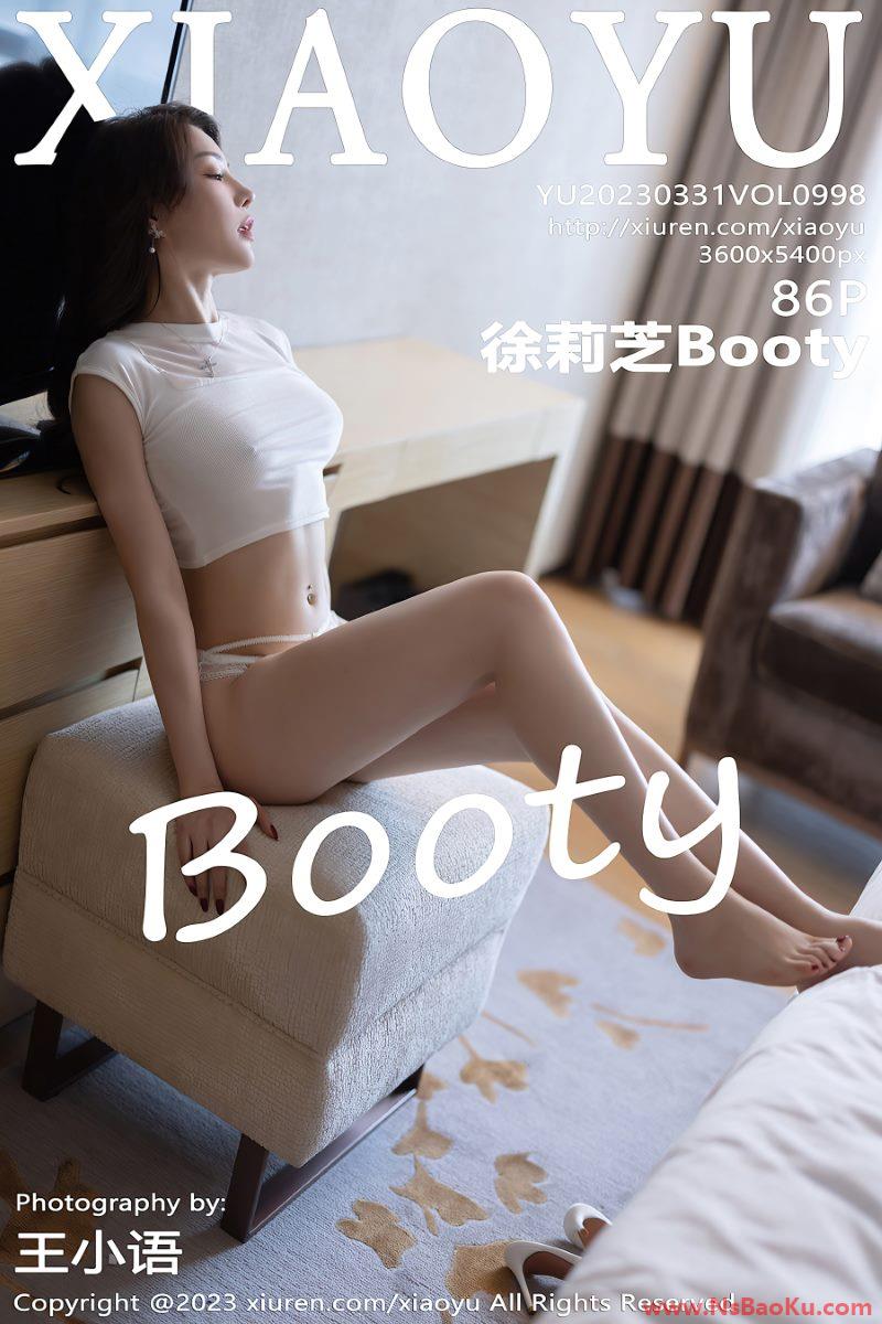 [XIAOYU语画界] 2023.03.31 VOL.998 徐莉芝Booty [87P/776MB]-男士宝库