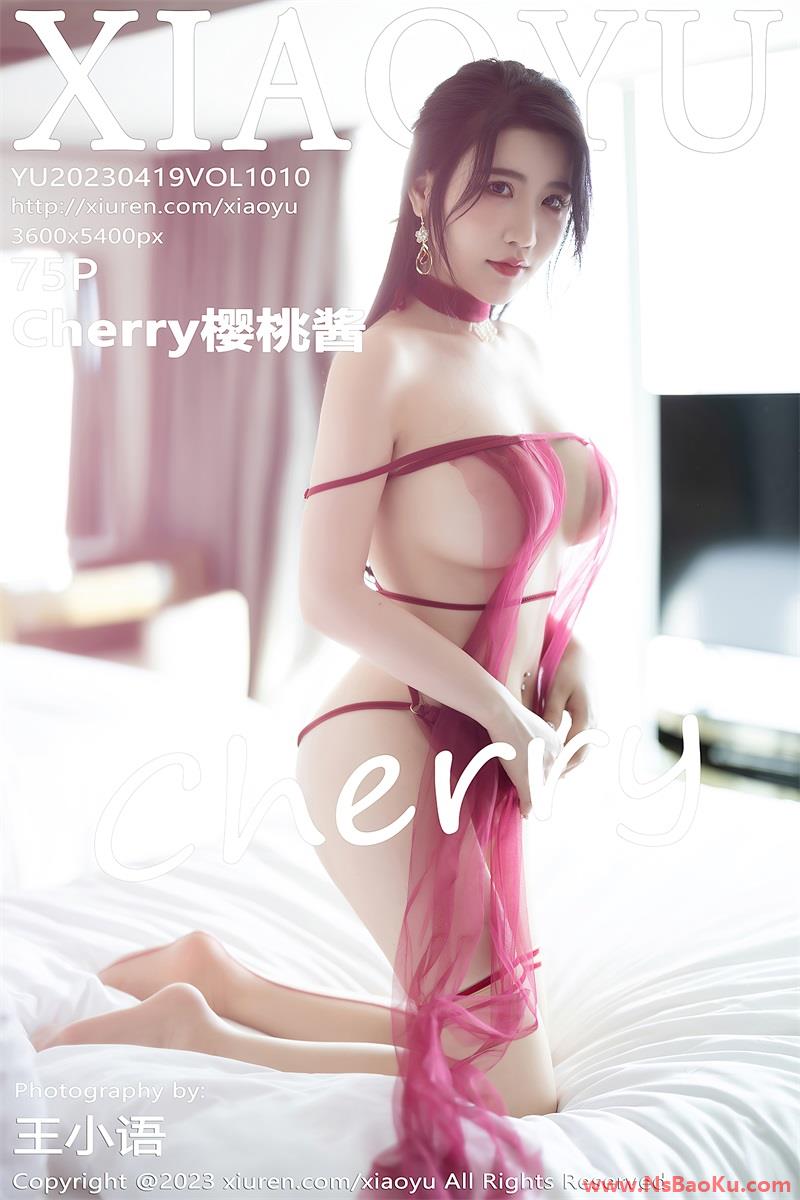 [XIAOYU语画界] 2023.04.19 VOL.1010 Cherry樱桃酱 [76P/638MB]-男士宝库