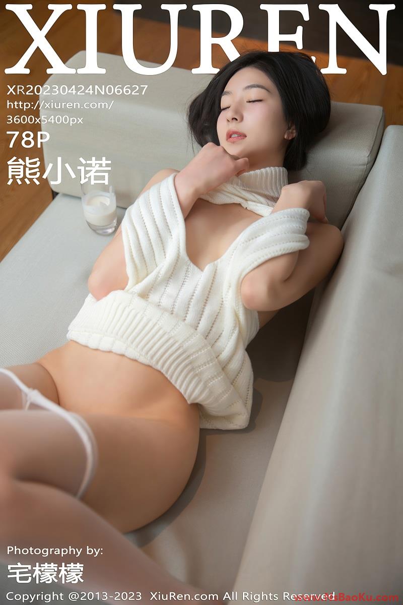 [XIUREN绣人网] 2023.04.24 No.6627 熊小诺 [79P/783MB]-男士宝库