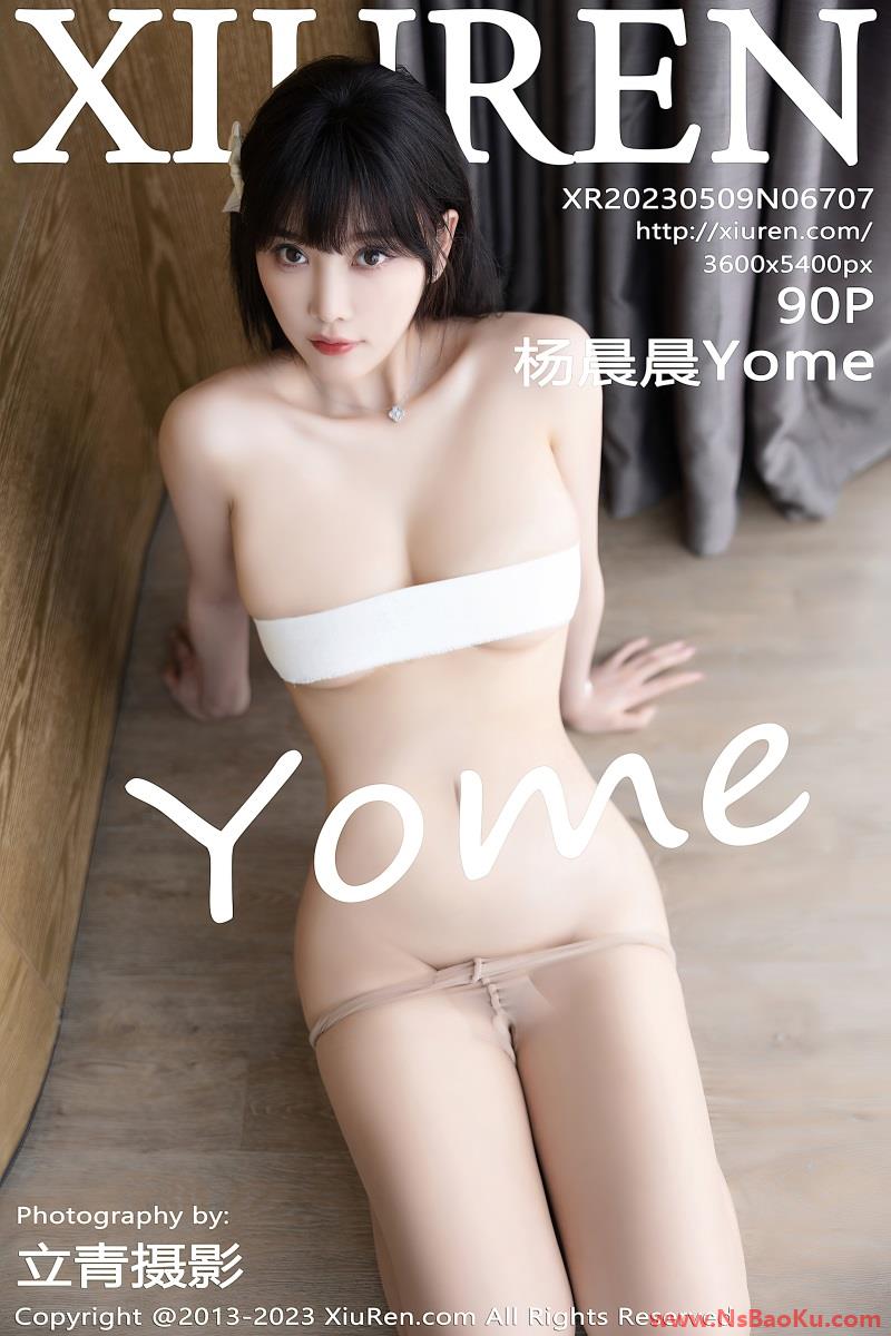 [XIUREN绣人网] 2023.05.09 No.6707 杨晨晨Yome [71P/741MB]-男士宝库