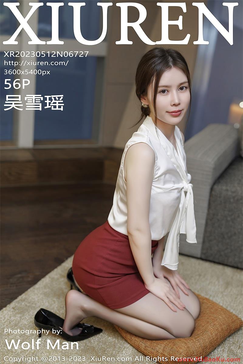 [XIUREN绣人网] 2023.05.12 No.6727 吴雪瑶 [57P/598MB]-男士宝库