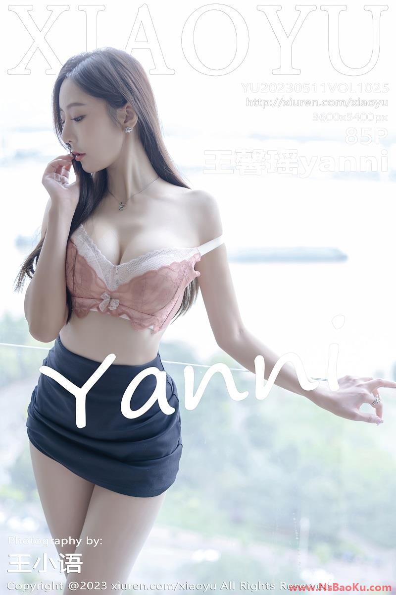 [XIAOYU语画界] 2023.05.11 VOL.1025 王馨瑶yanni [86P/716MB]-男士宝库