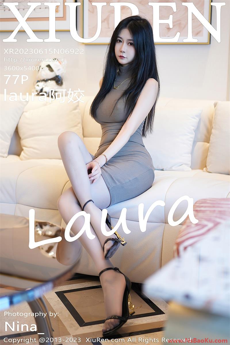 [XIUREN绣人网] 2023.06.15 No.6922 laura阿姣 [78P/731MB]-男士宝库