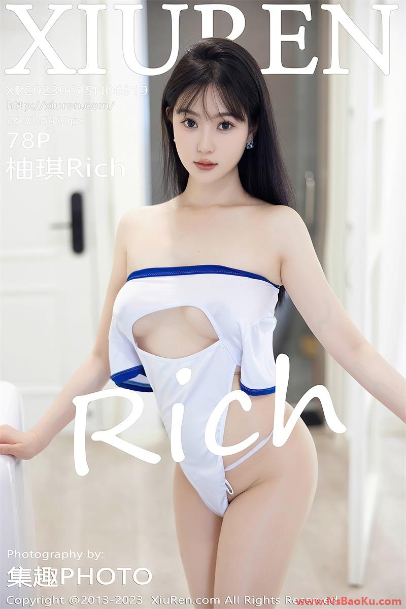 [XIUREN绣人网] 2023.06.15 No.6919 柚琪Rich [79P/664MB]-男士宝库
