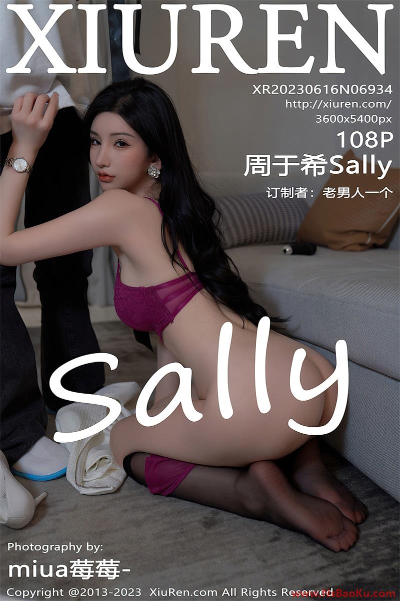 [XIUREN绣人网] 2023.06.16 No.6934 周于希Sally [109P/969MB]-男士宝库