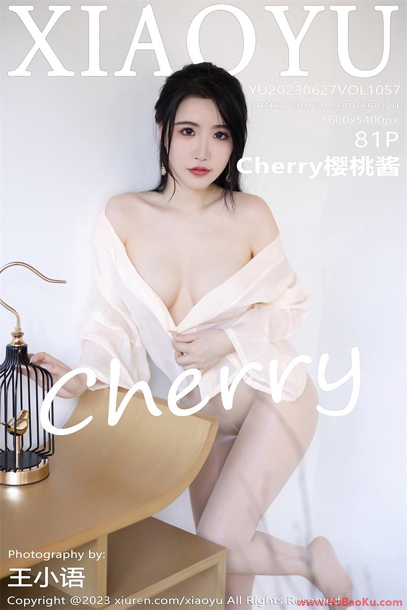 [XIAOYU语画界] 2023.06.27 VOL.1057 Cherry樱桃酱 [82P/720MB]-男士宝库