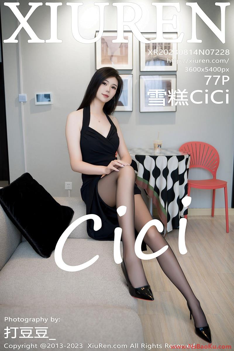 [XIUREN绣人网] 2023.08.14 No.7228 雪糕CiCi [78P/836MB]-男士宝库