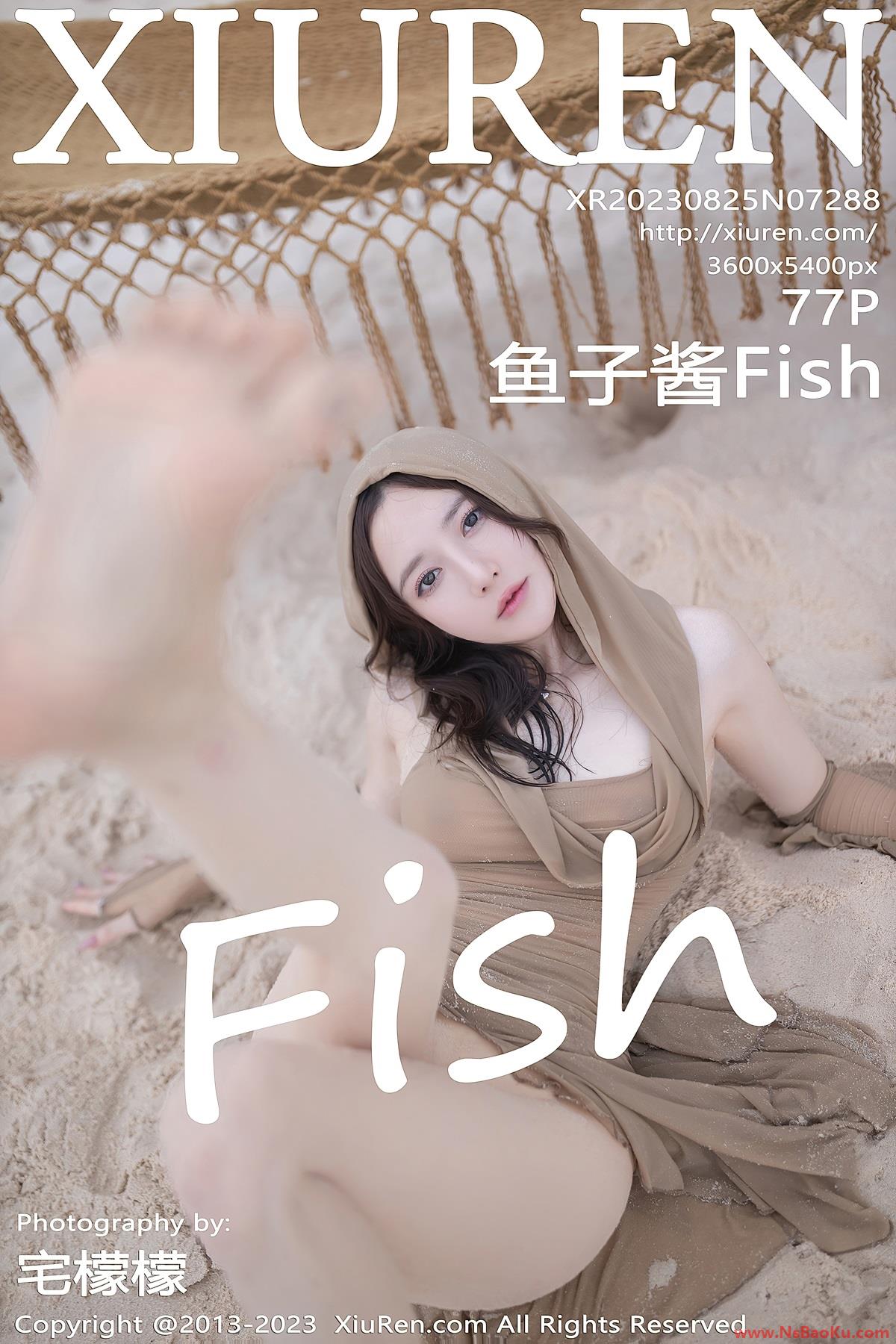 [XIUREN绣人网] 2023.08.25 No.7288 鱼子酱Fish [78P/773MB]-男士宝库