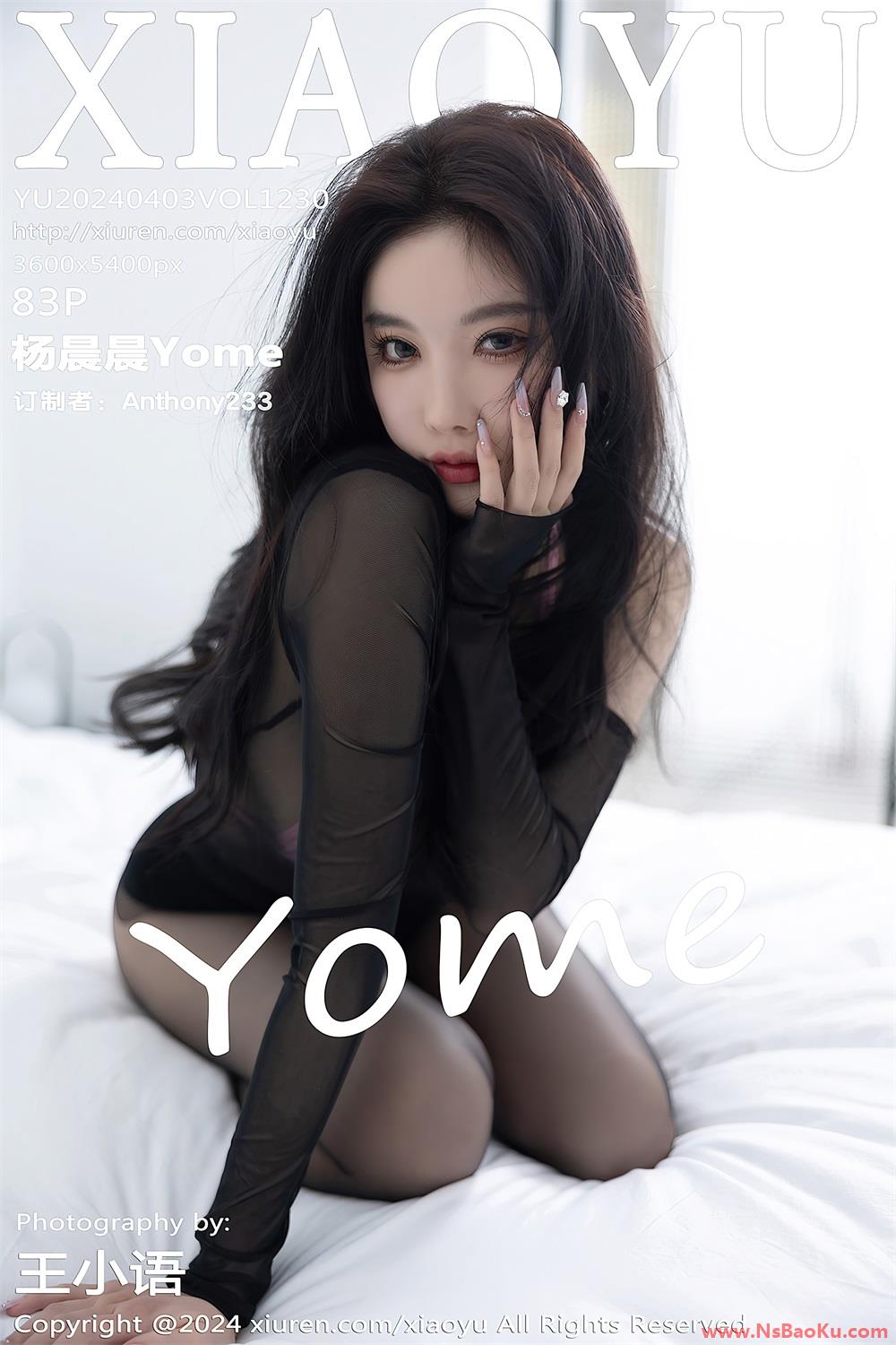 [XIAOYU语画界] 2024.04.03 VOL.1230 杨晨晨Yome [84P/719MB]-男士宝库