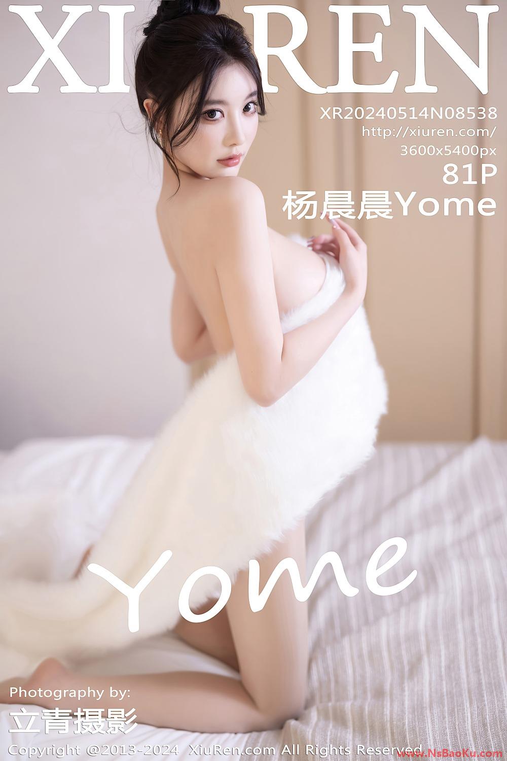 [XIUREN绣人网] 2024.05.14 NO.8538 杨晨晨Yome [82P/569MB]-男士宝库